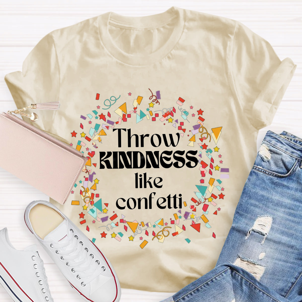 Throw Kindness Like Confetti T-Shirt