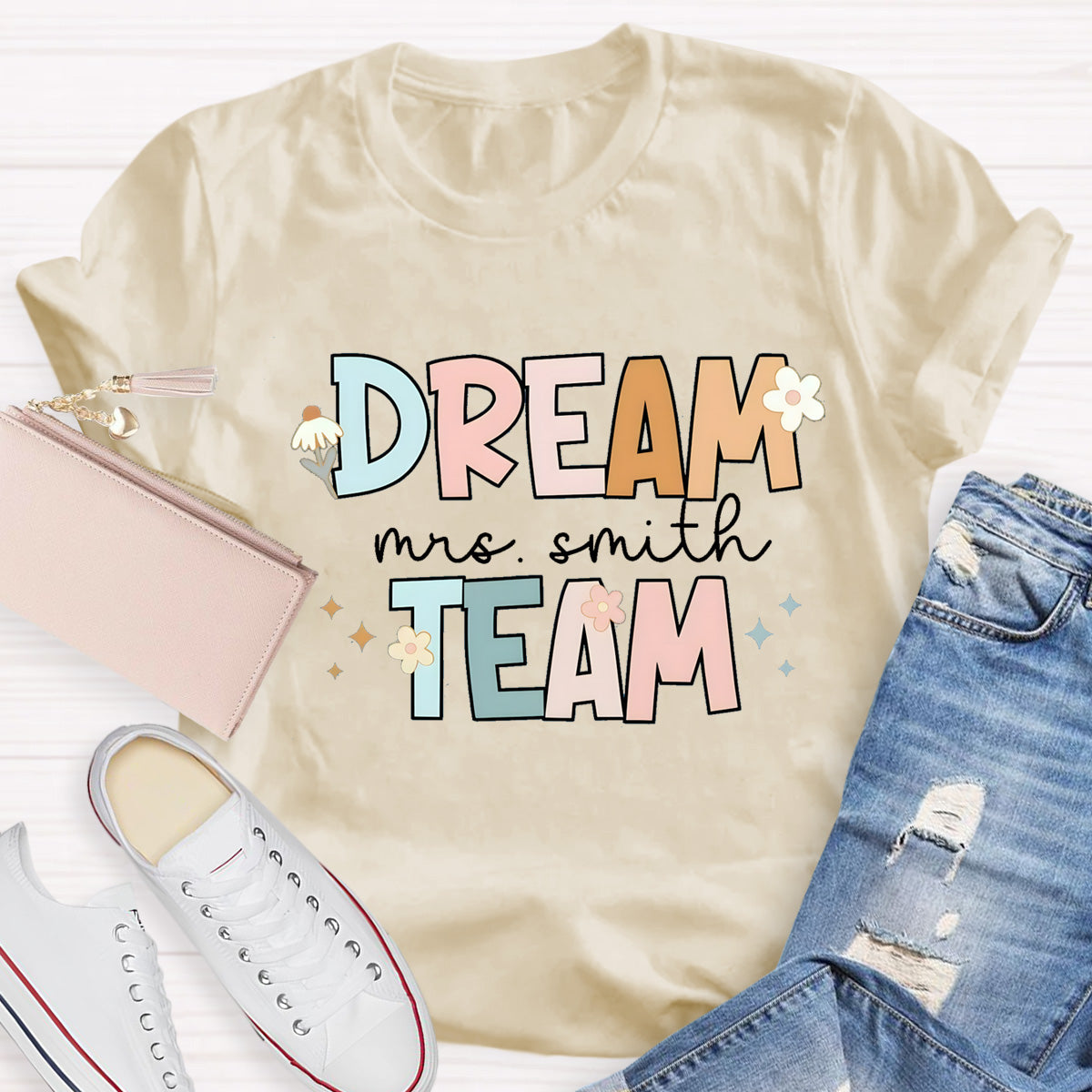 Personalized Teacher Name Of Dream Team T-Shirt