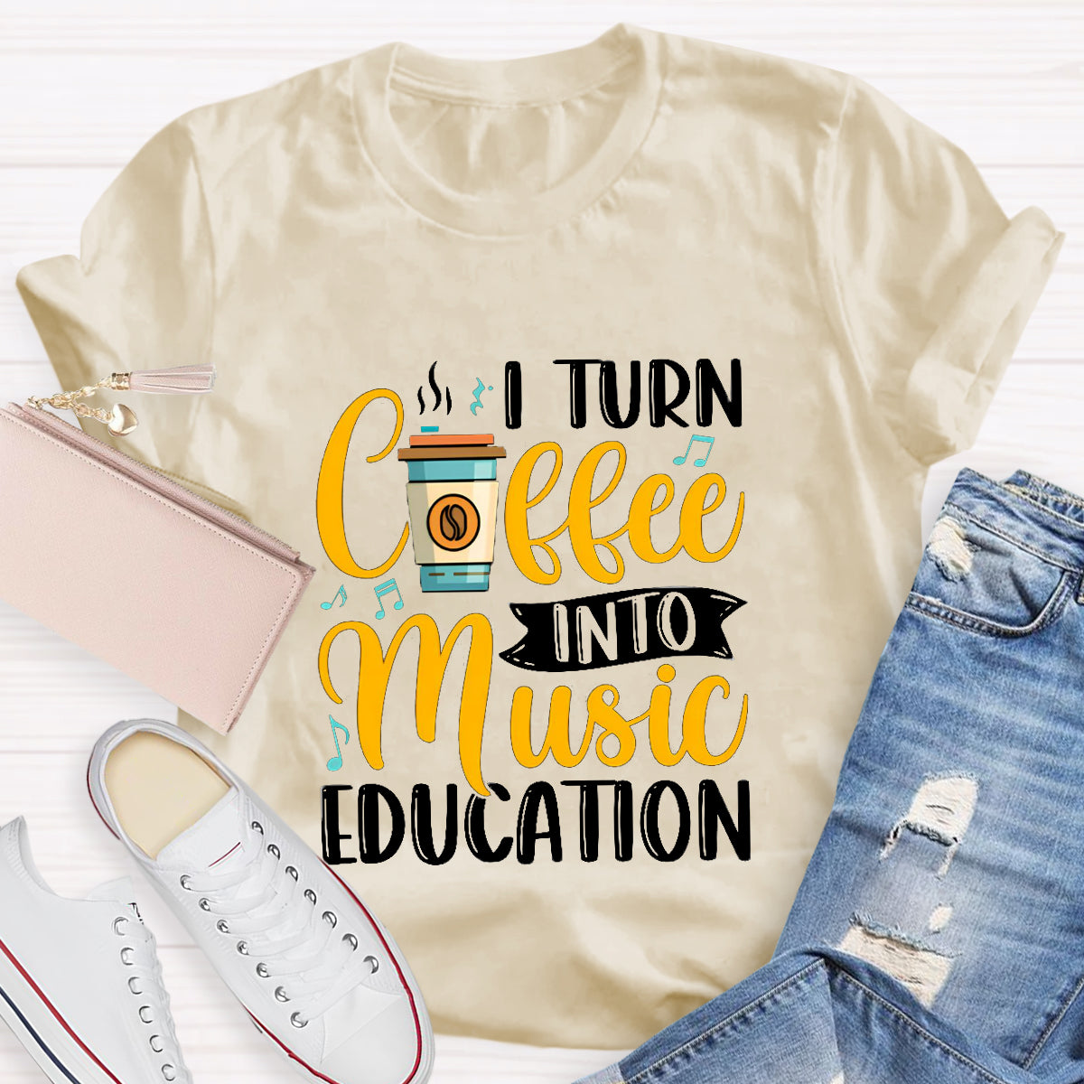 I Turn Coffee Into Music Education Teacher T-Shirt