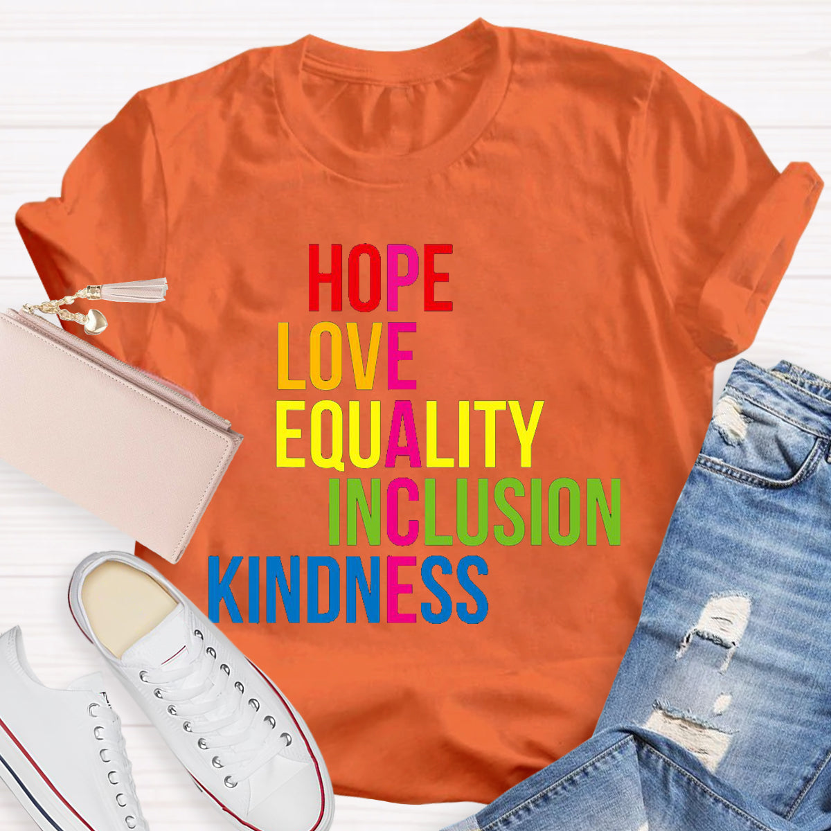 Hope Love Equality Inclusion Kindness Peace T-Shirt