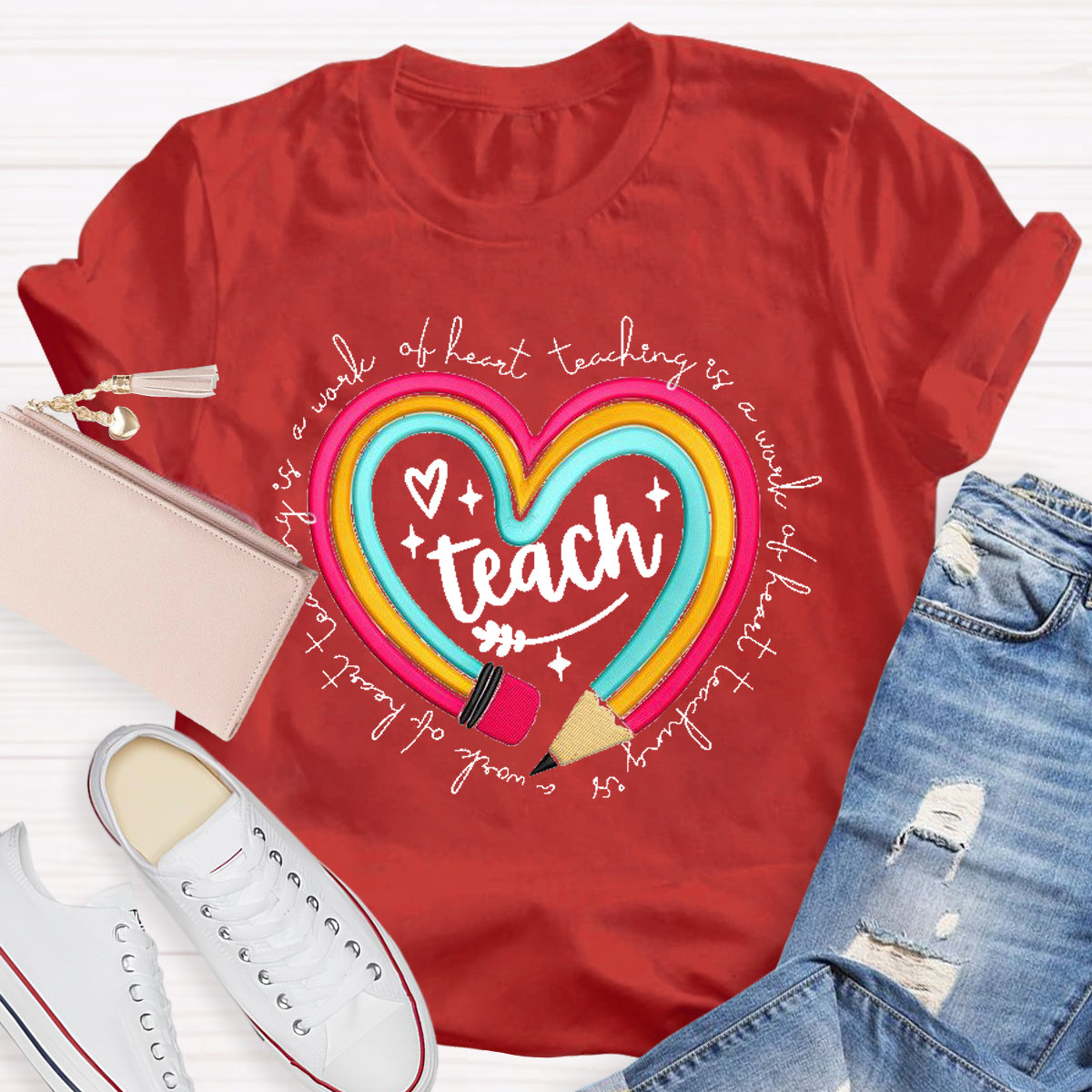 Teach Is A Work Of Heart Rainbow Pencil Teacher T-Shirt