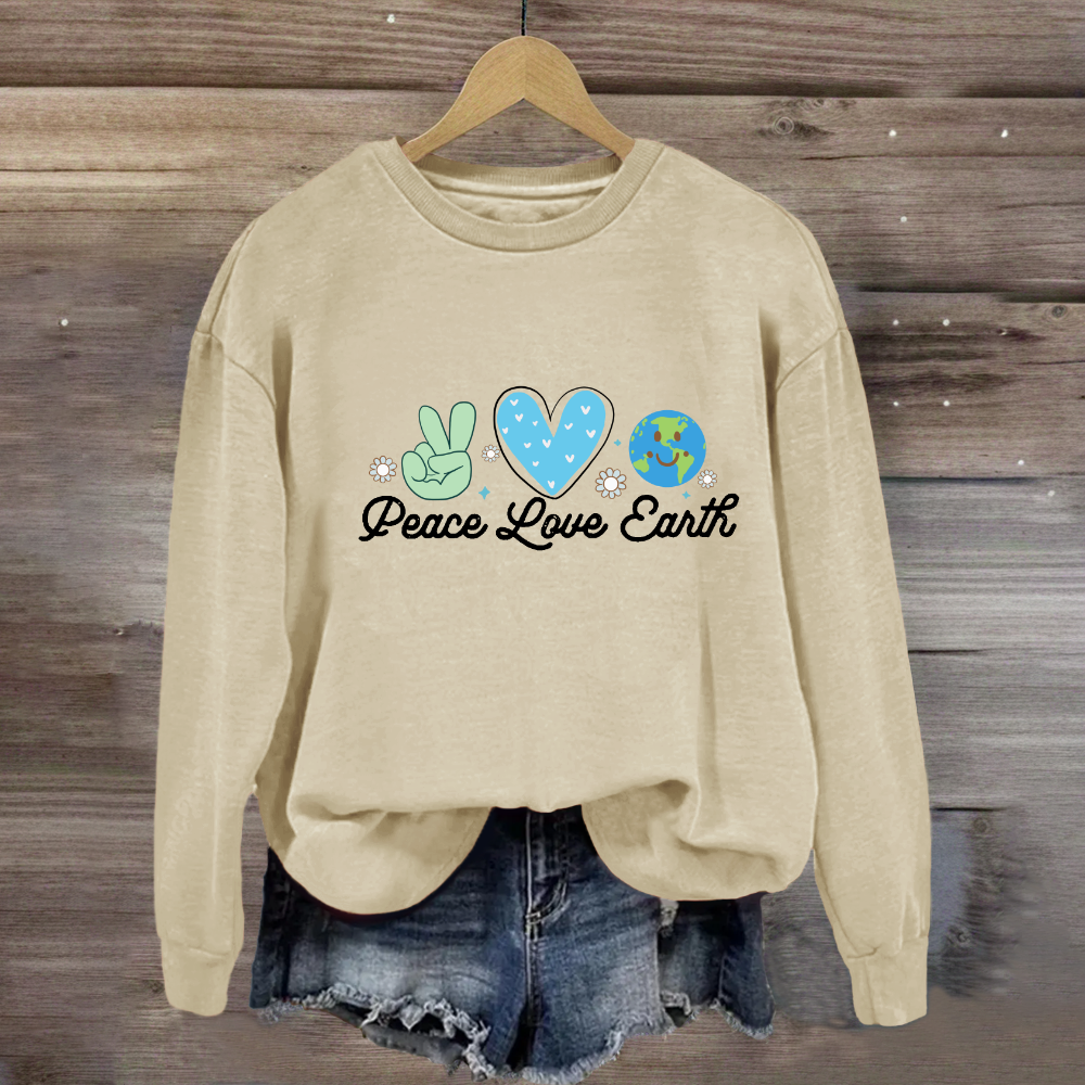 Peace Love Earth Sweatshirt