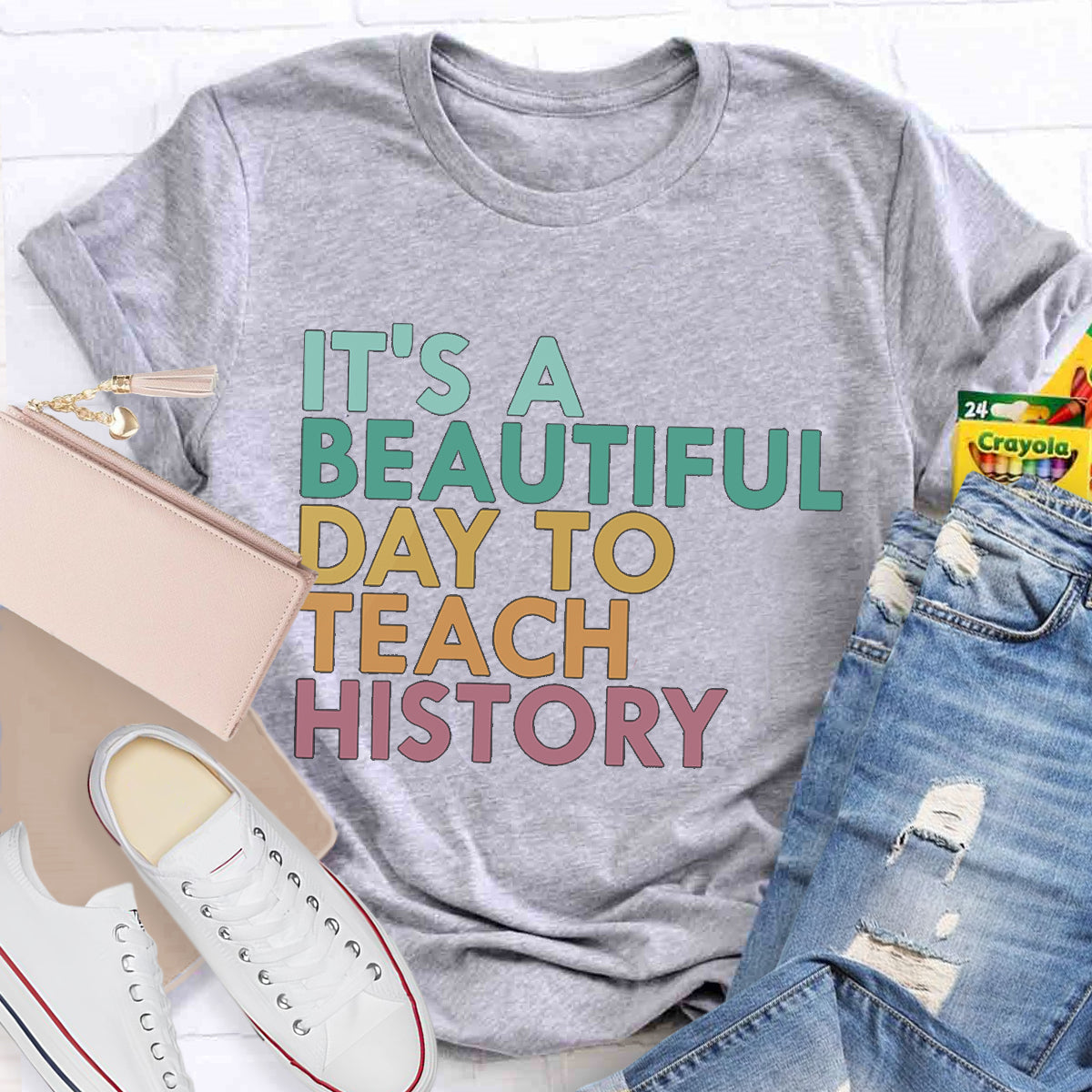 It's A Beautiful Day To Teach History Teacher T-Shirt