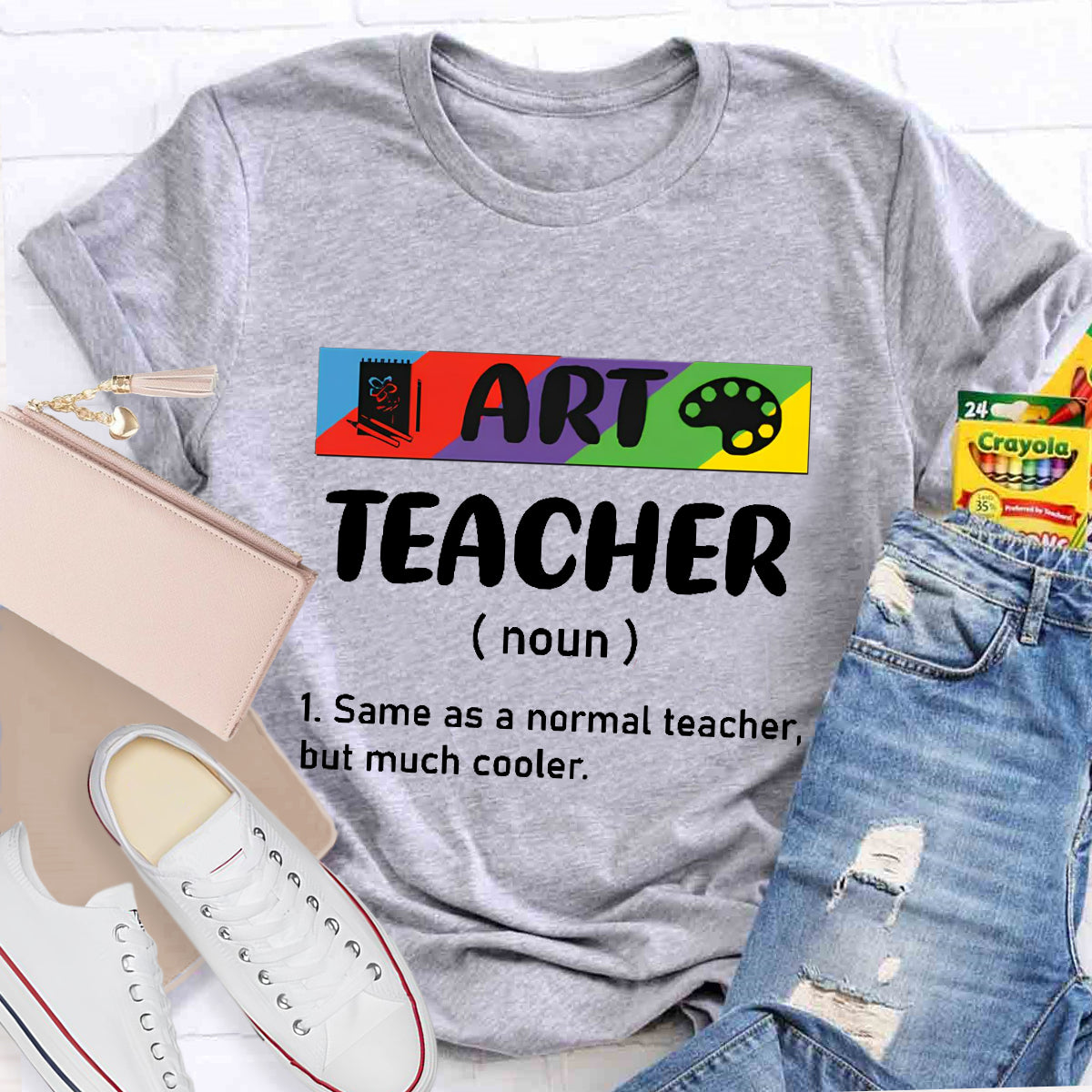 Art Teacher Same As Normal Teacher But Much Cooler T-Shirt
