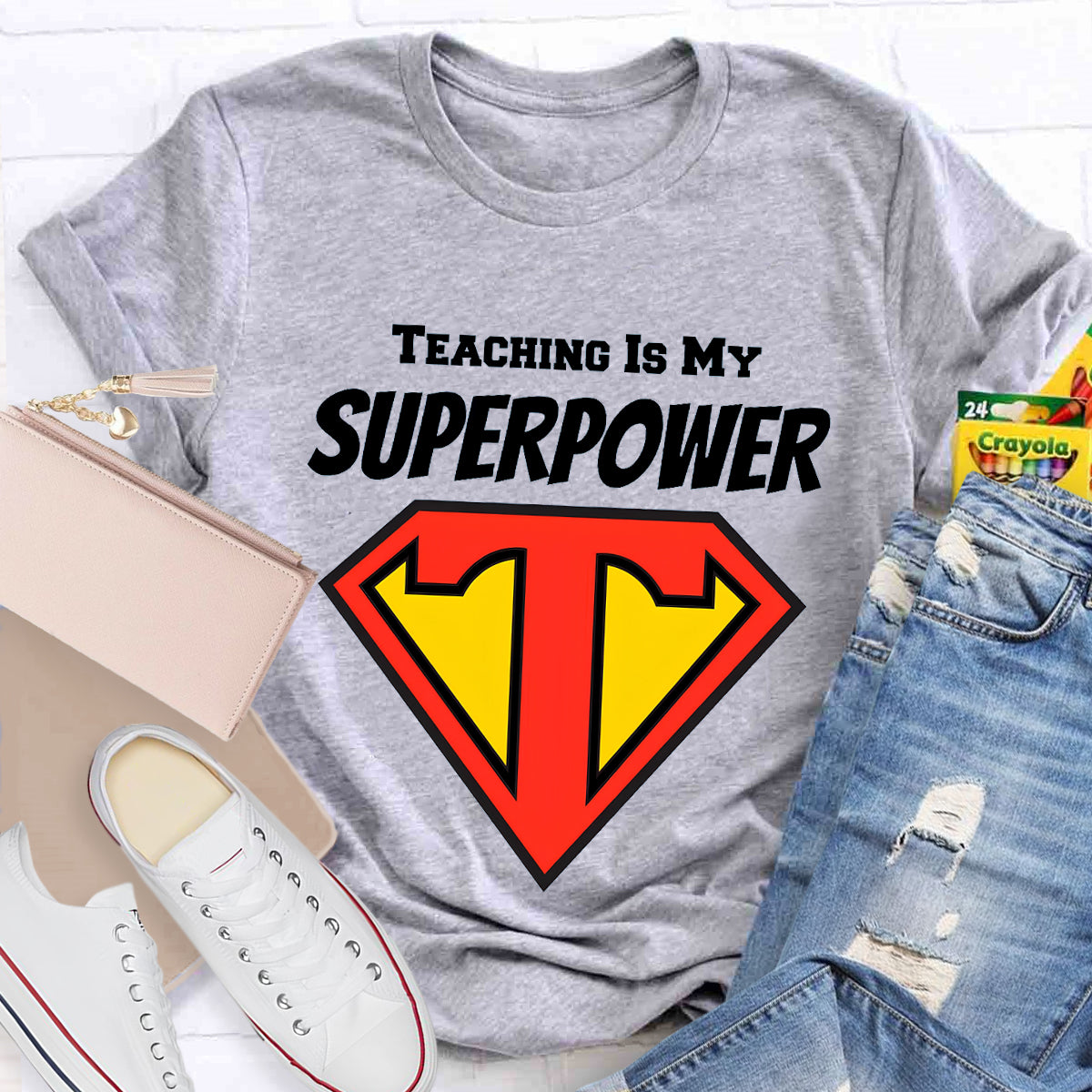 Teaching Is My Superpower T-Shirt