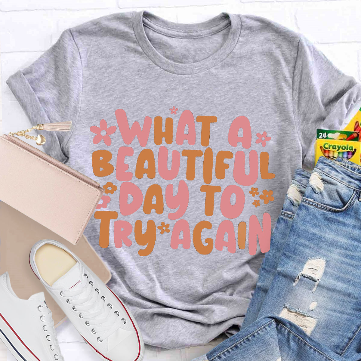 What A Beautiful Day To Try Again Teacher T-Shirt
