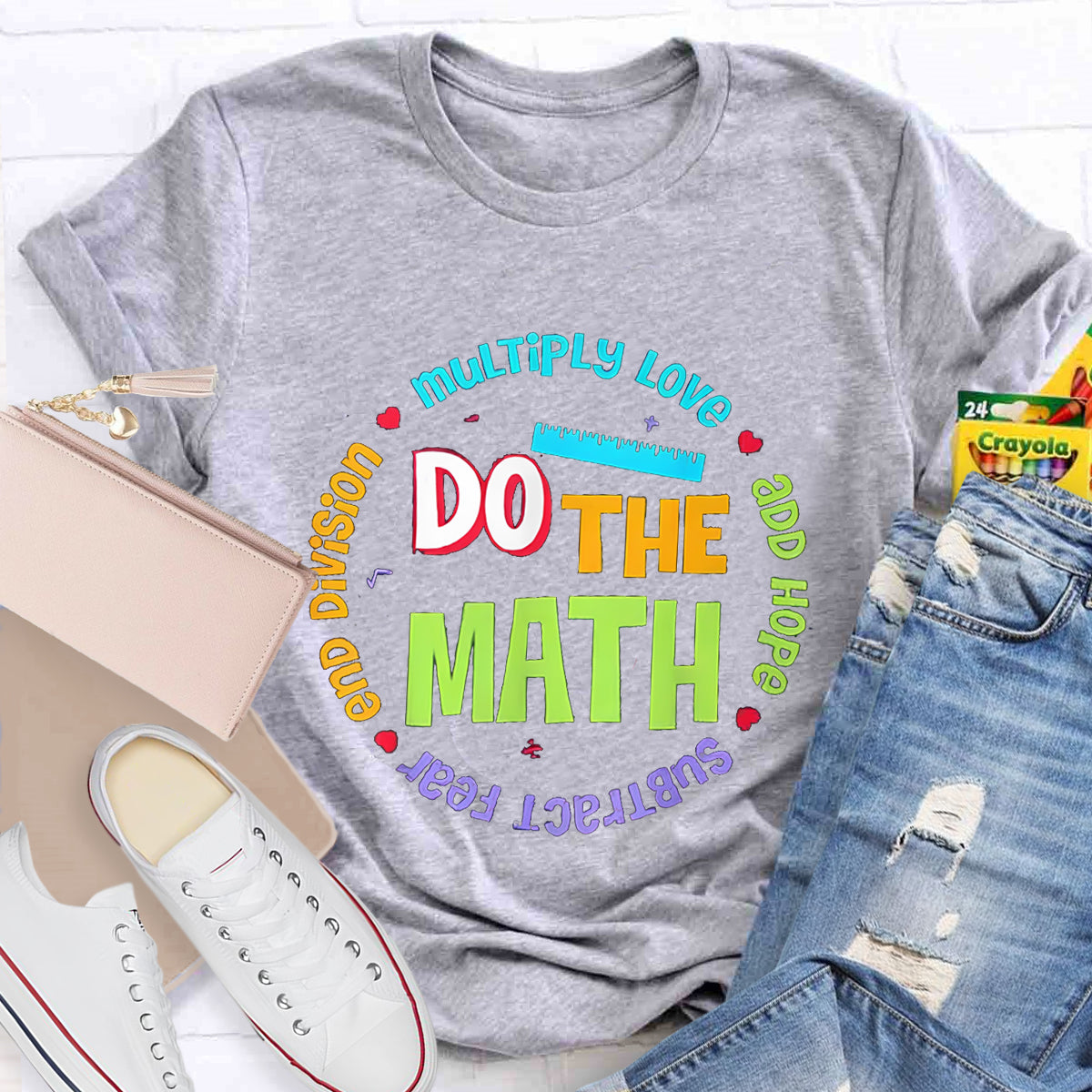 Do The Math Multiply Love Add Hope Teacher T-Shirt