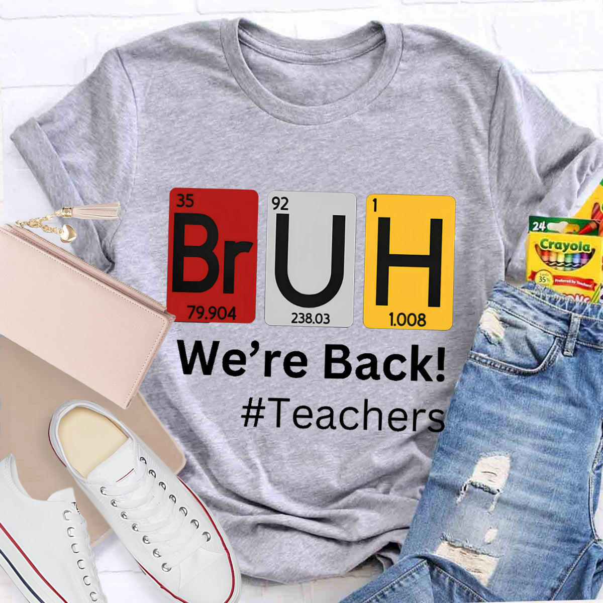 Bruh We Out Chemical Elements Teacher T-Shirt