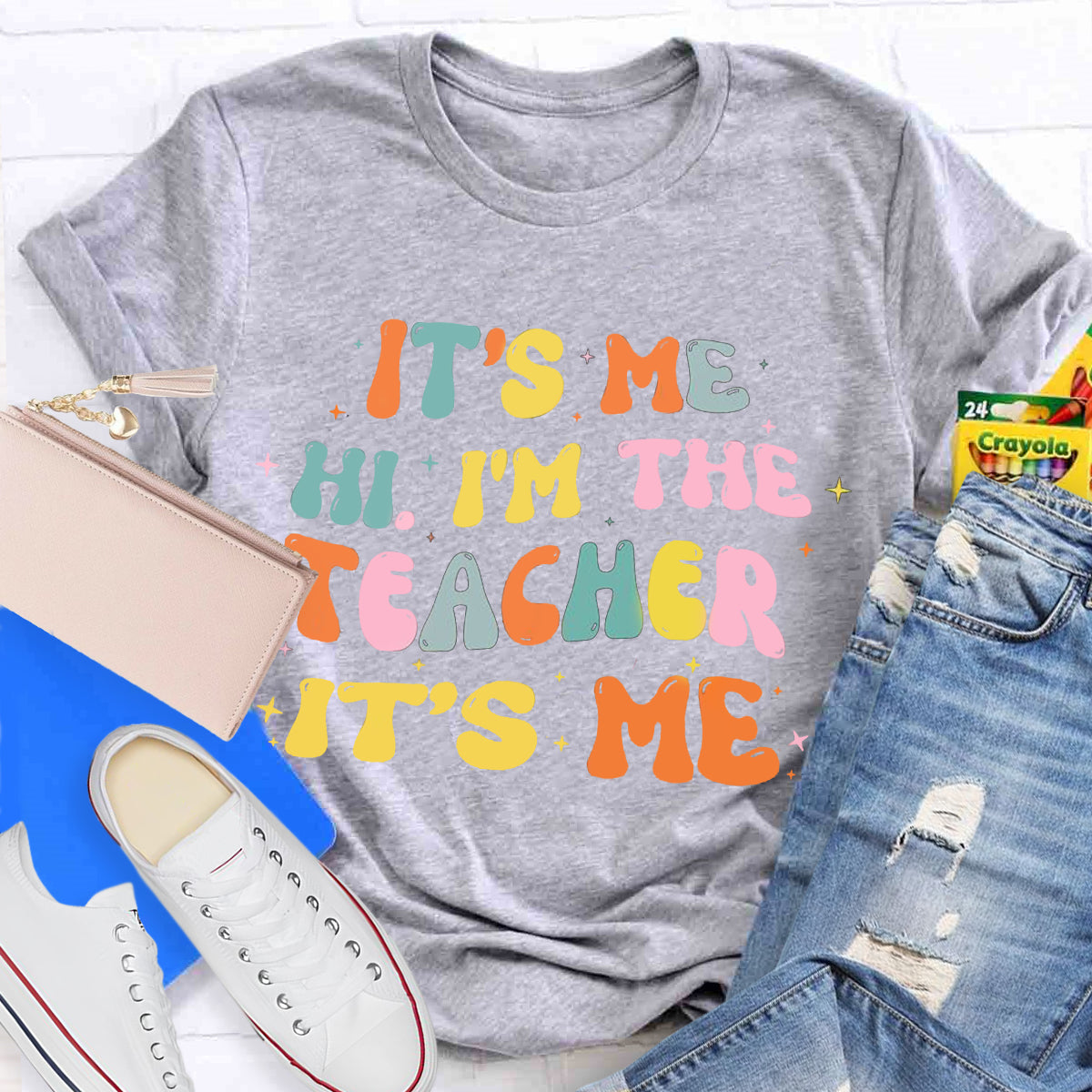 It's Me Hi I'm The Teacher It's Me T-Shirt
