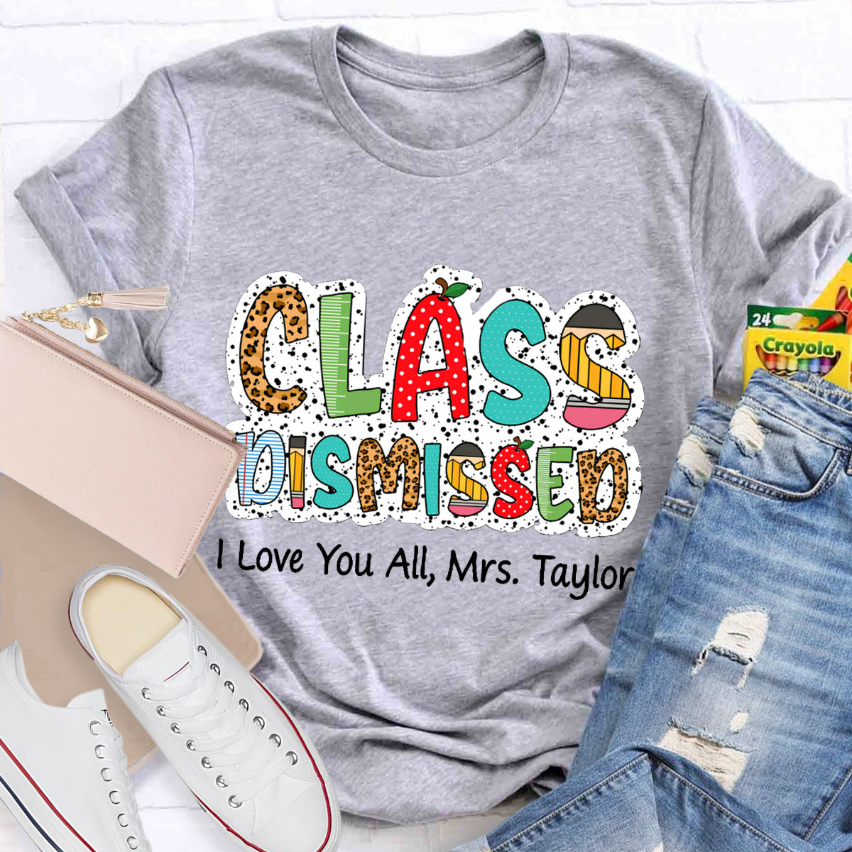 Personalized Name Class DIsmissed I Love You All Teacher T-Shirt