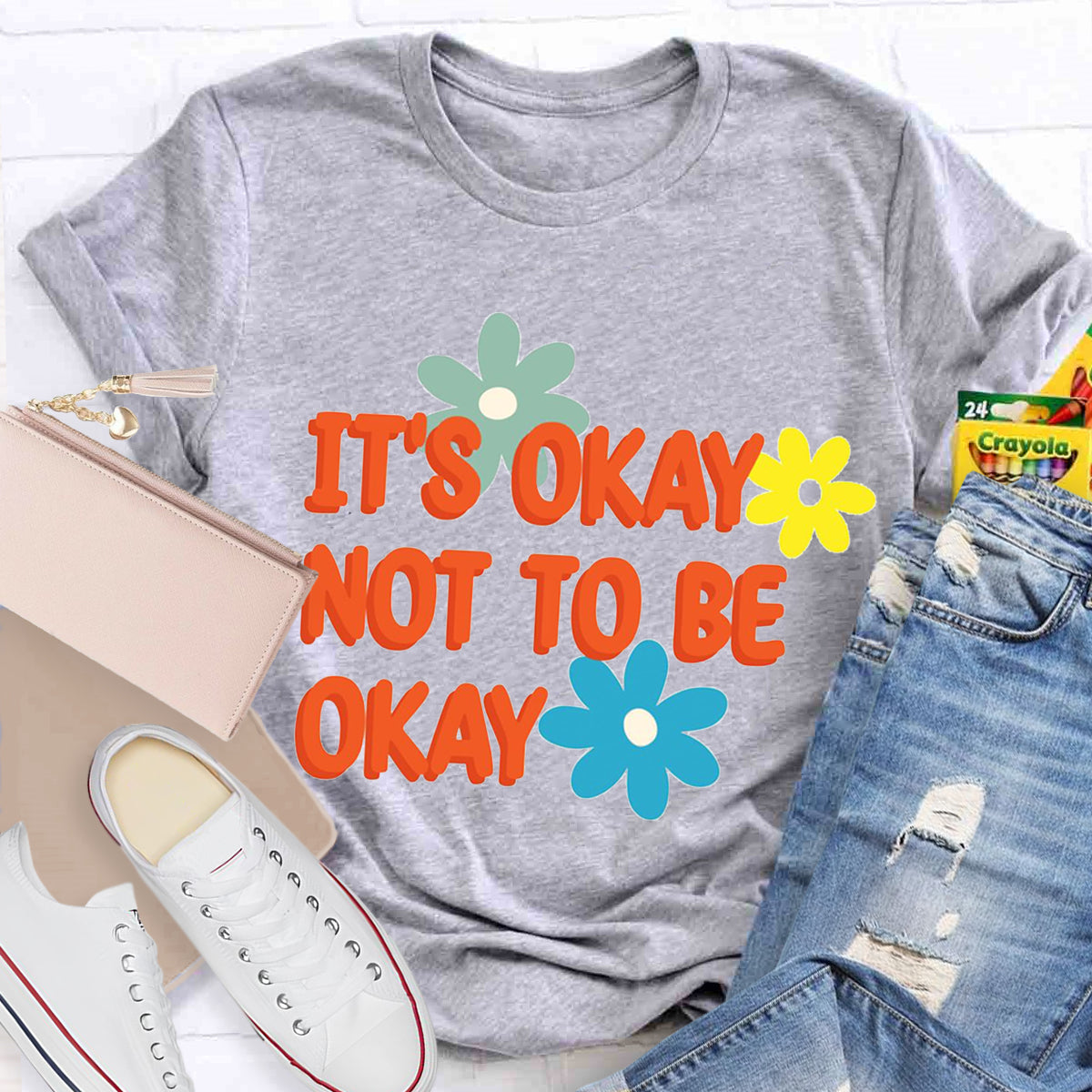 It'S Okay To Not Be Okay Teacher T-Shirt