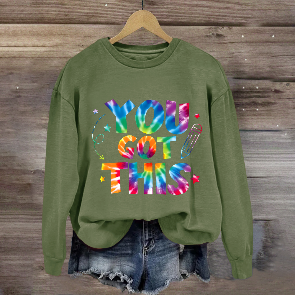You Got This Test Day Sweatshirt