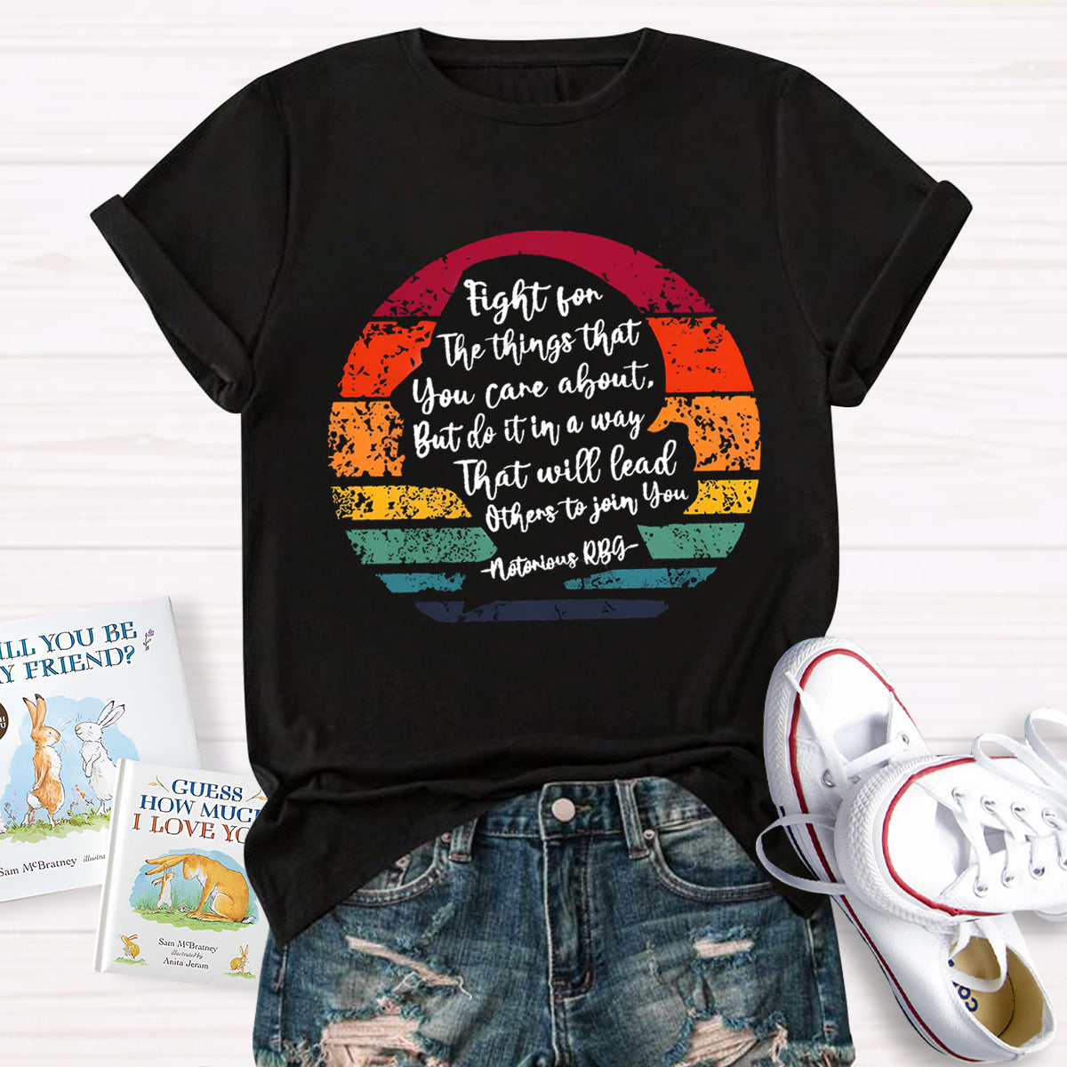 Fight For The Things That You Care About T-Shirt