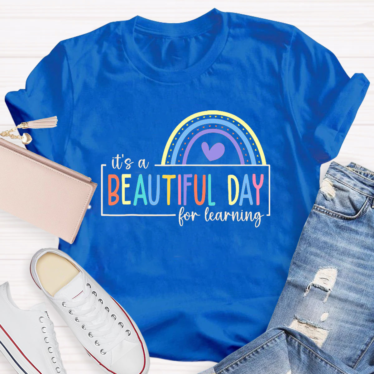 It's A Beautiful Day For Learning Teacher T-Shirt