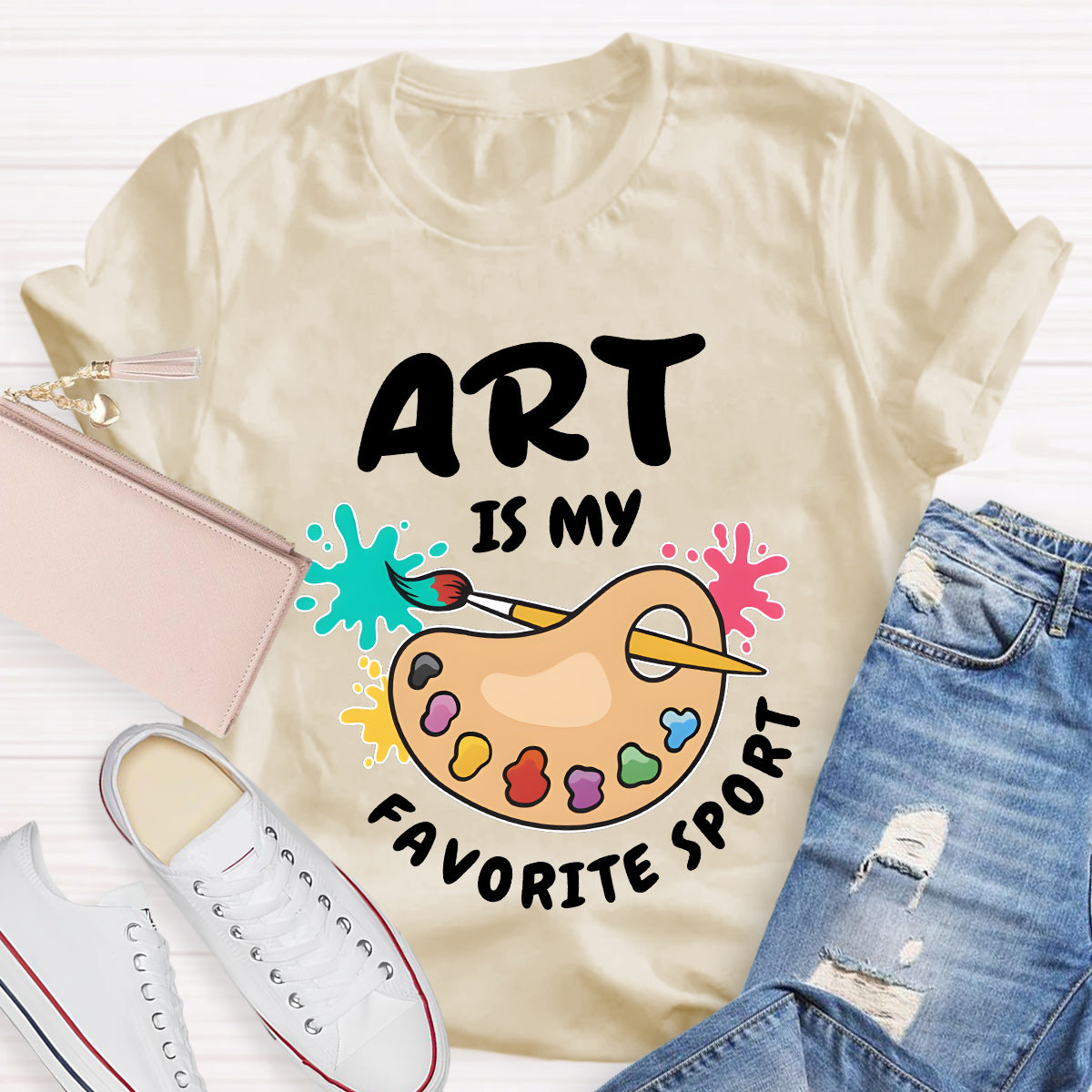 Art Is My Favorite Sport Teacher T-Shirt