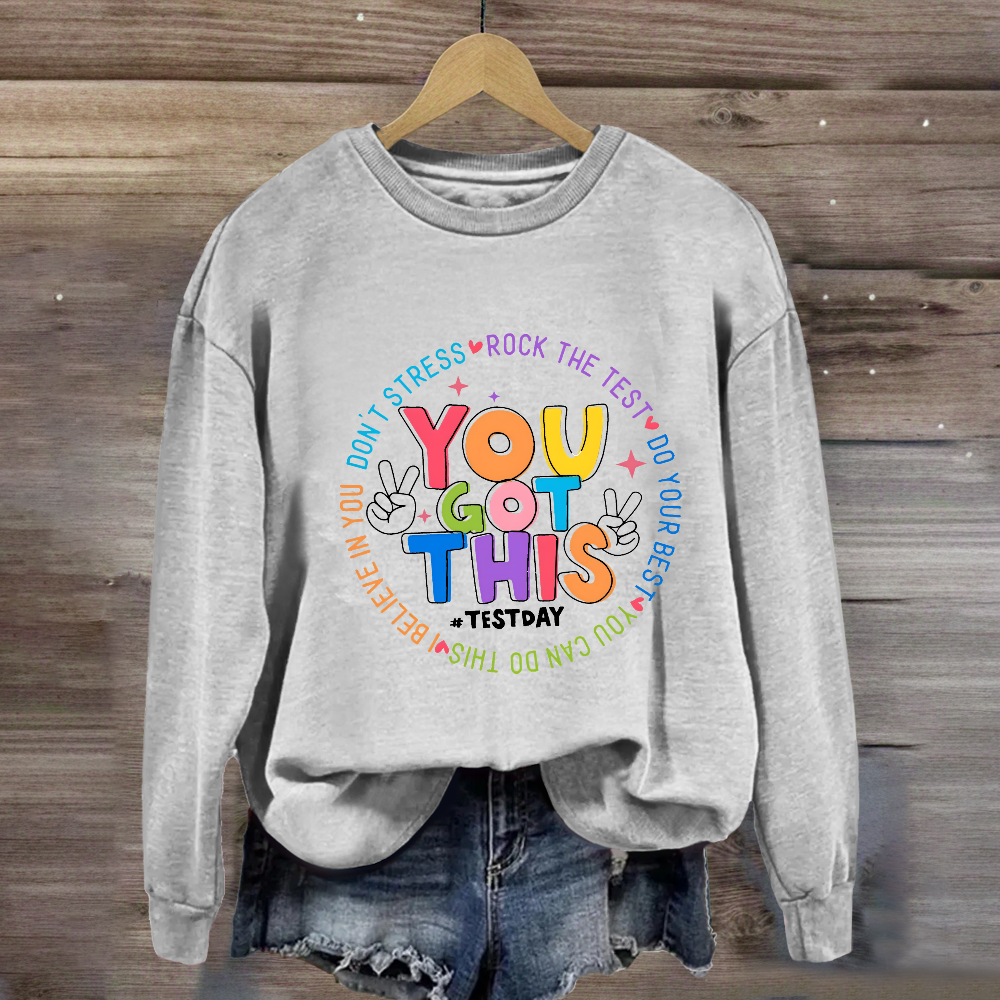 Don't Stress Rock The Test You Got This Sweatshirt