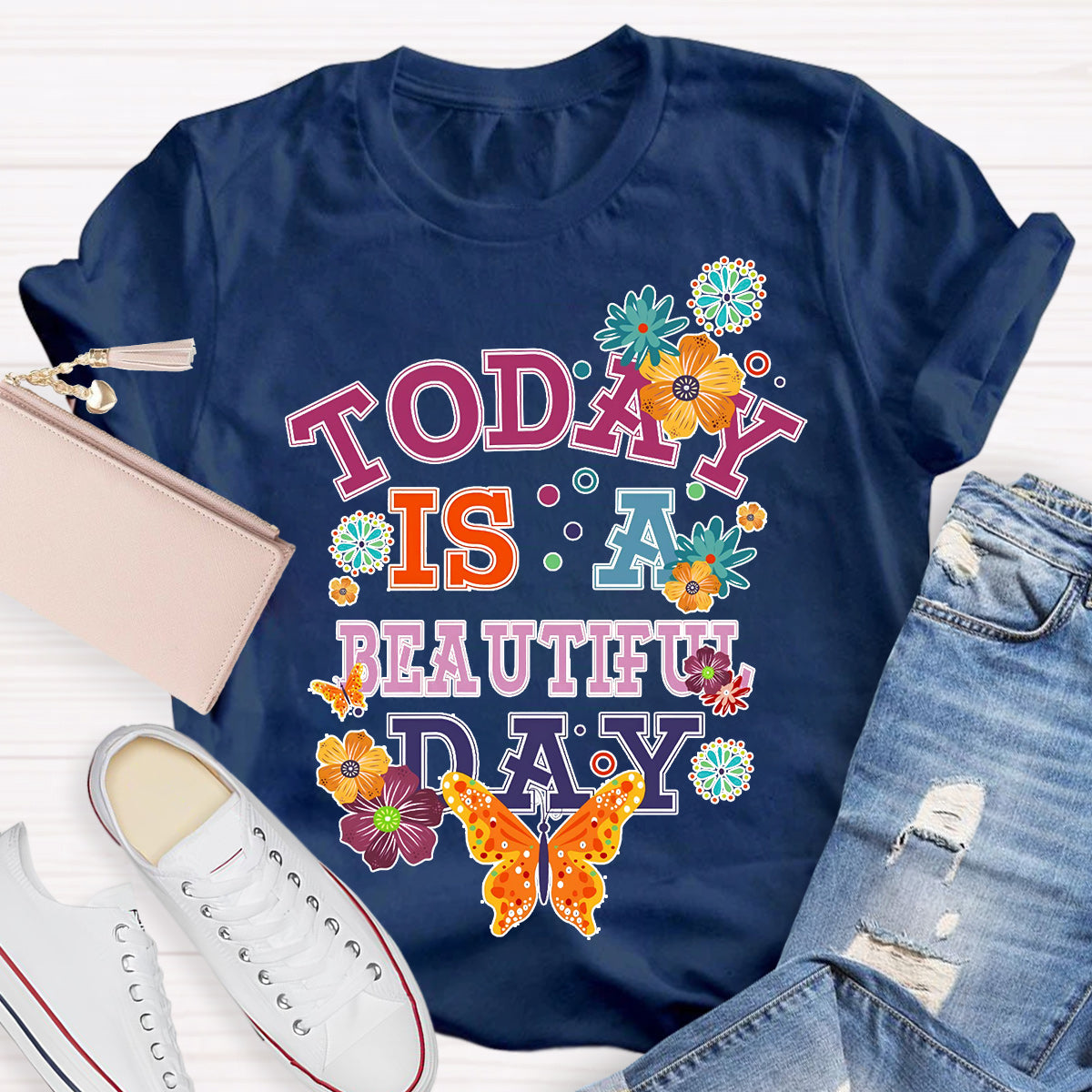 Today Is A Beautiful Day T-Shirt