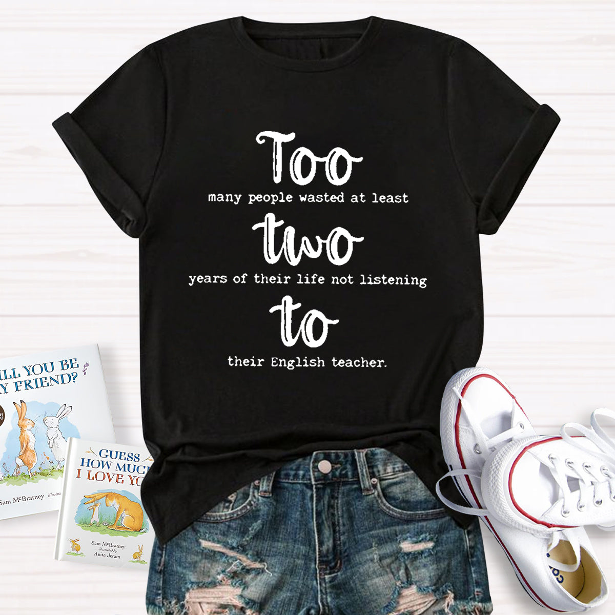 Too Two To Grammar Teacher T-Shirt