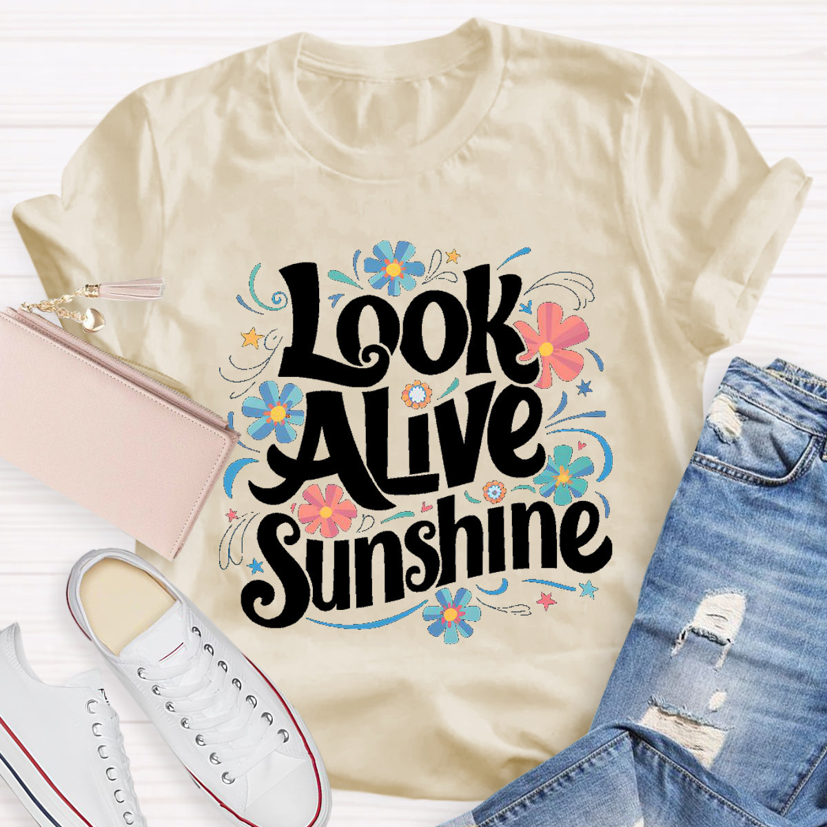 Look Alive Sunshine T-Shirt