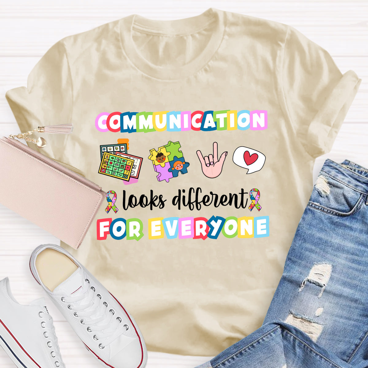 Communication Looks Different For Everyone T-Shirt