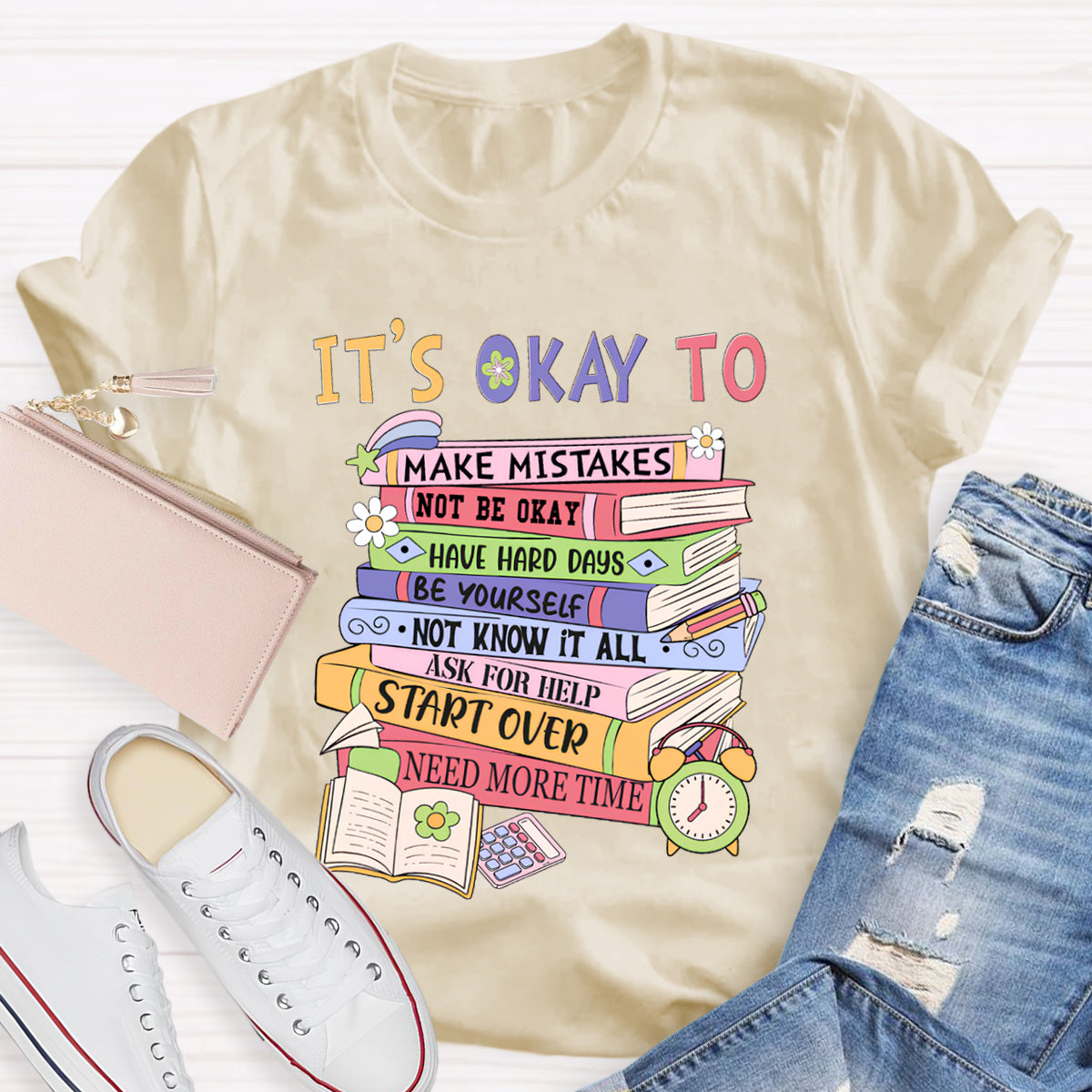 It's Okay To Ask For Help Need More Time Teacher T-Shirt