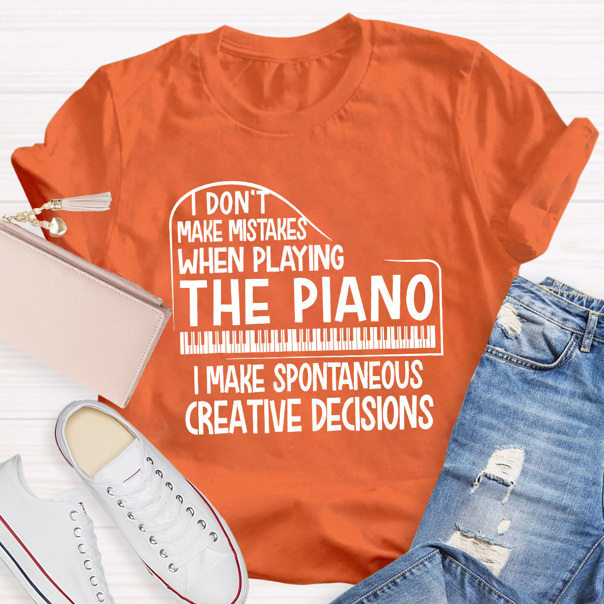 I Don't Make Mistakes When Playing The Piano Teacher T-Shirt