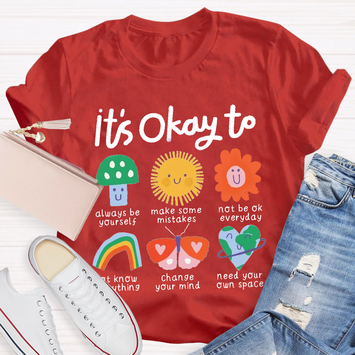 It's Okay To Teacher Always Be Yourself T-Shirt