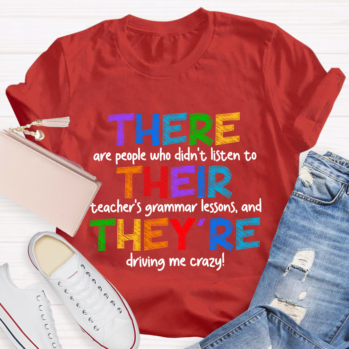 There Their They’re Driving Me Crazy Teacher T-Shirt