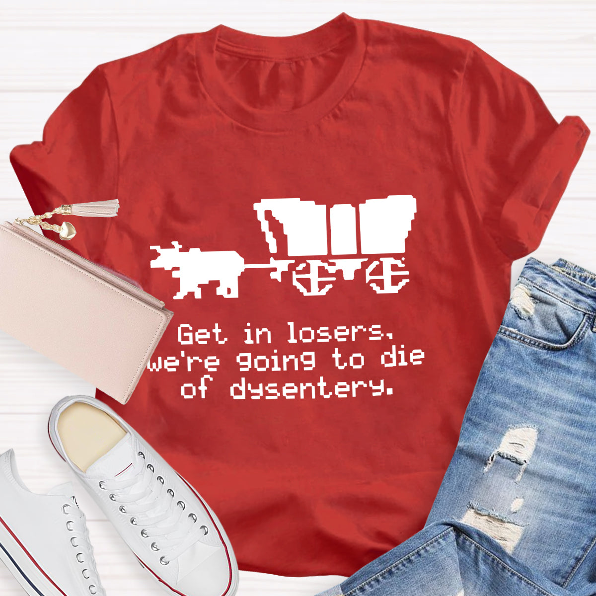 Get In Loser Funny History Teacher T-Shirt