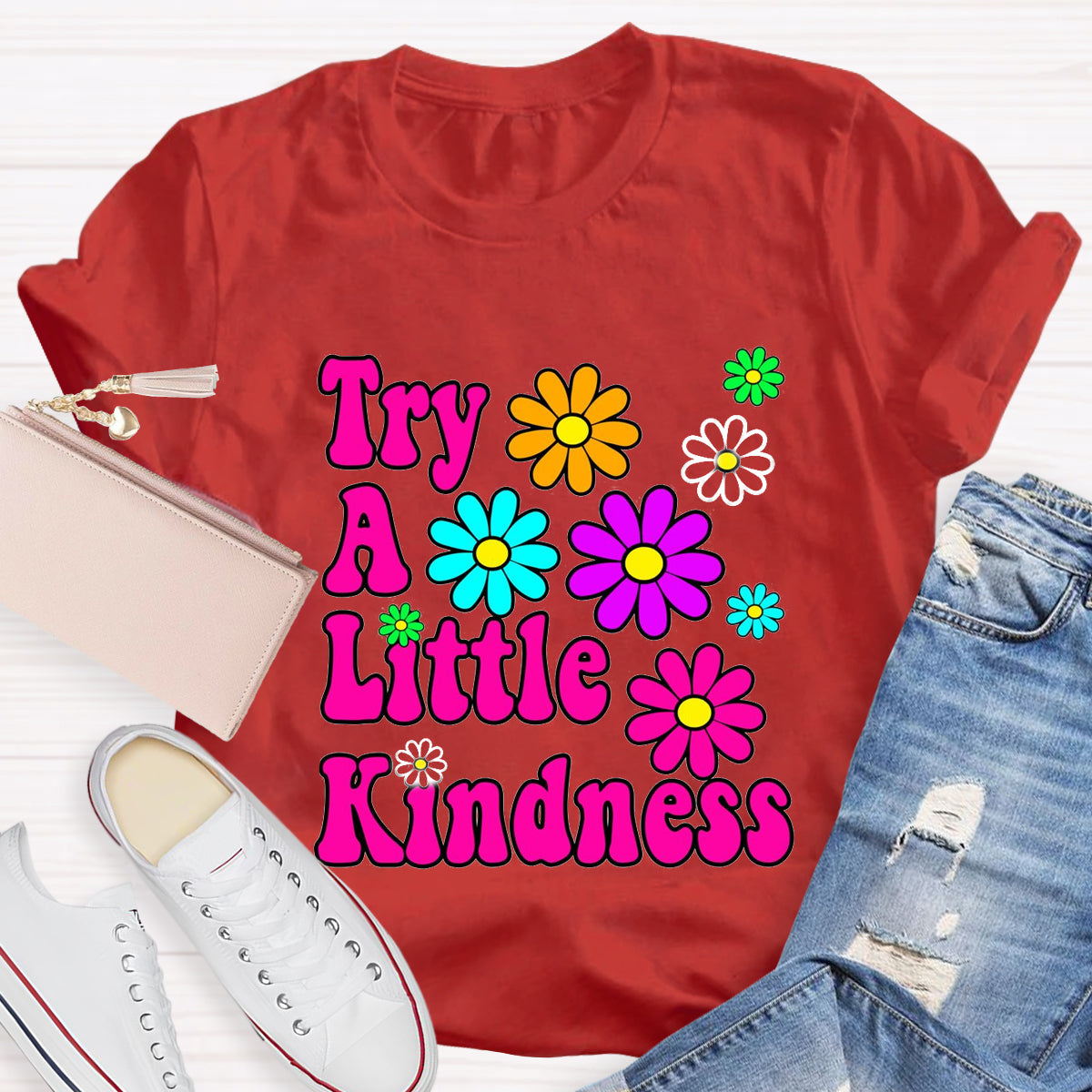 Try A Little Kindness Teacher T-Shirt