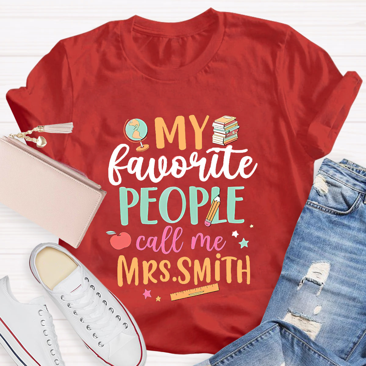 Personalized Name My Favorite People Call Me Mrs. Smith T-shier