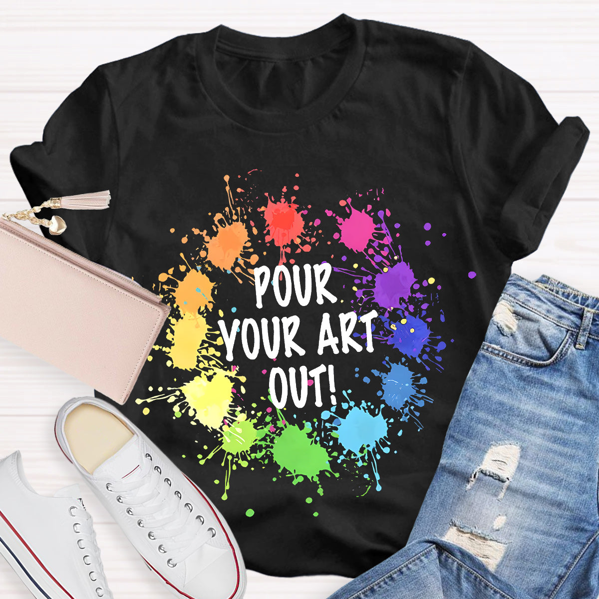 Pour Your Art Out Teacher T-Shirt