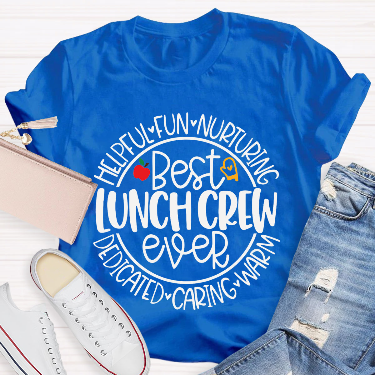 Best Lunch Crew Ever Helpful Fun Nurturing Dedicated Caring Warm T-shirt