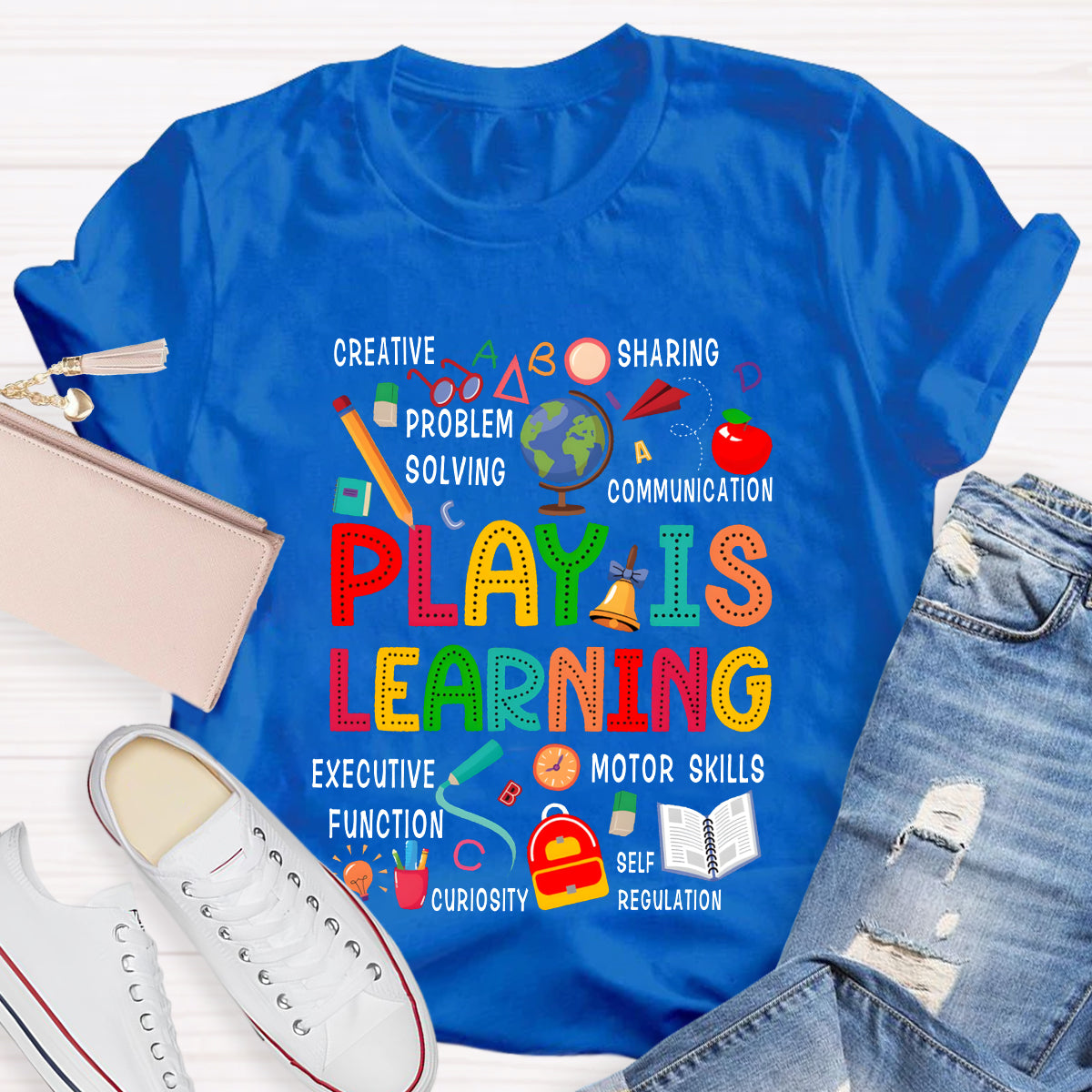 Play Is Learning Creative Sharing Problem Solving Communication Excutive Function T-shirt