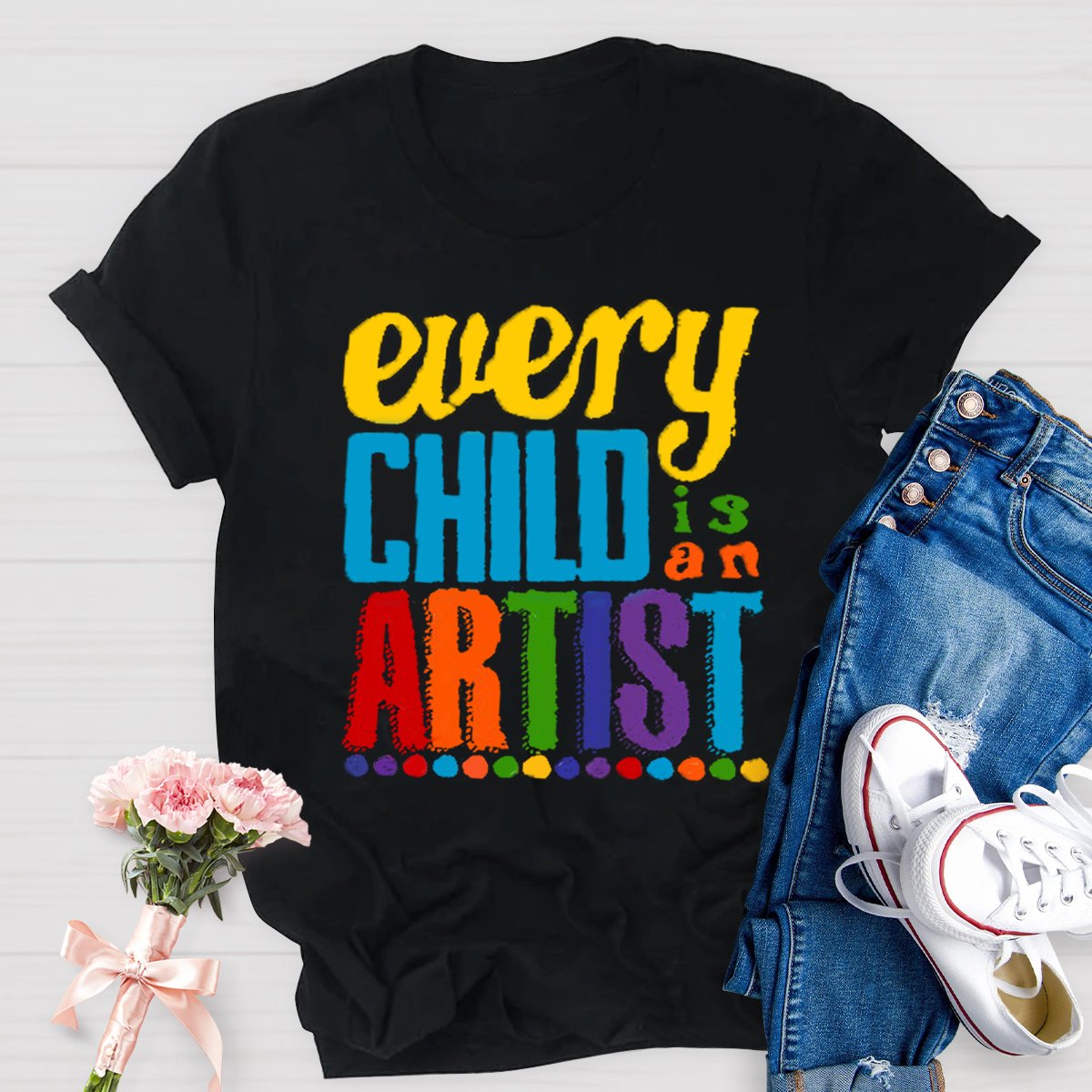 Every Child is an Artist Teachers T-Shirt