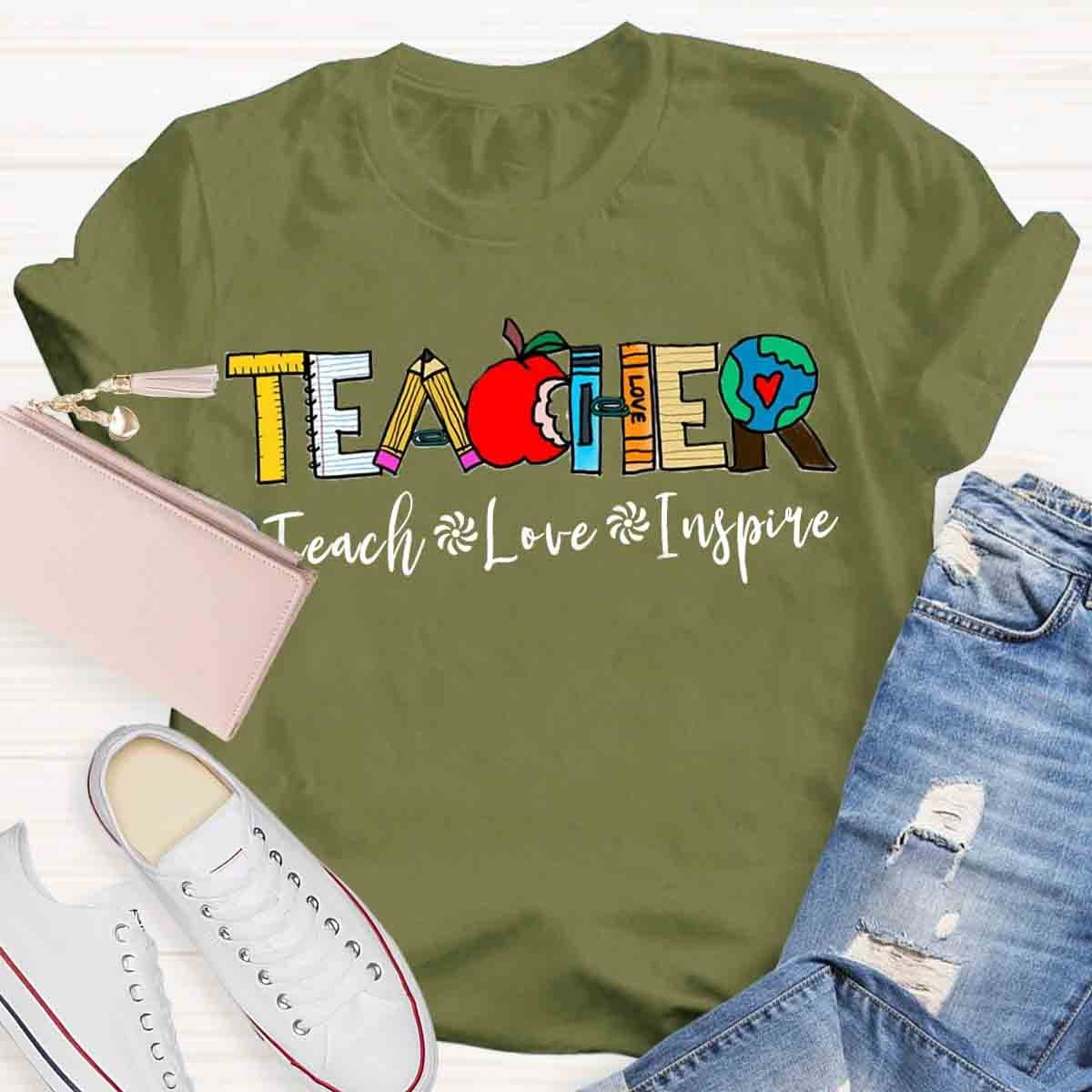 Teach Love Inspire Teacher T-Shirt