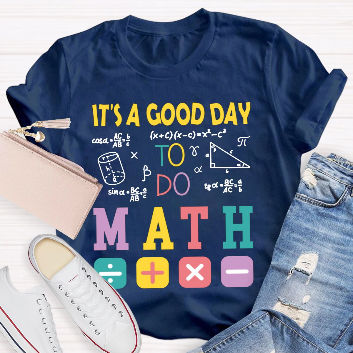 It's A Good Day To Do Math Back To School T-Shirt