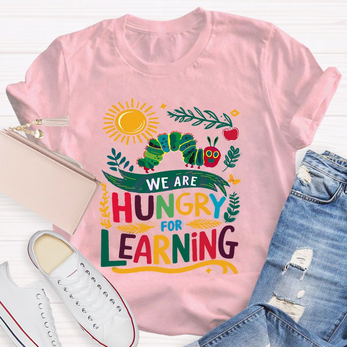 Funny We Are Hungry For Learning School Life T-shirt