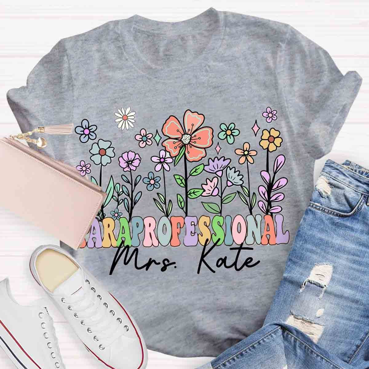 Personalized Name Paraprofessional Teach Them Love Them T-Shirt