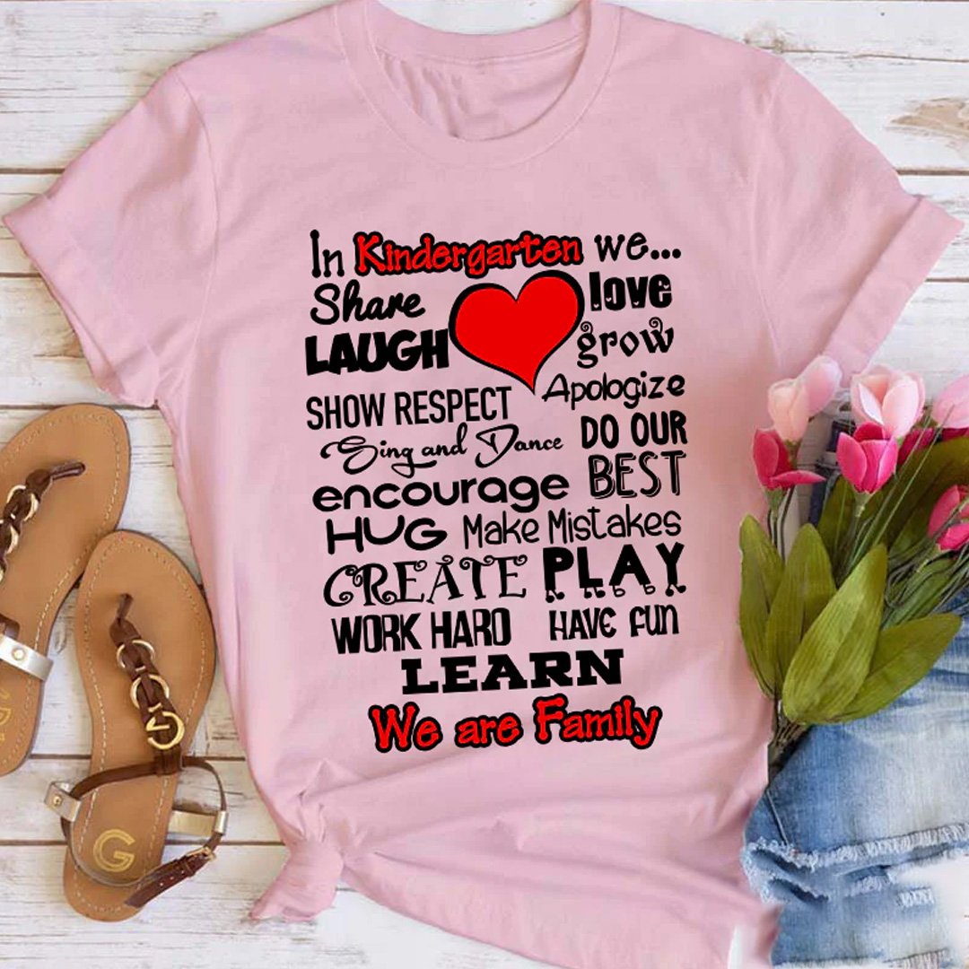 Personalized Grade In Kindergarten We Share Love Laugh Show Respect Learn We Are Family Teacher T-Shirt