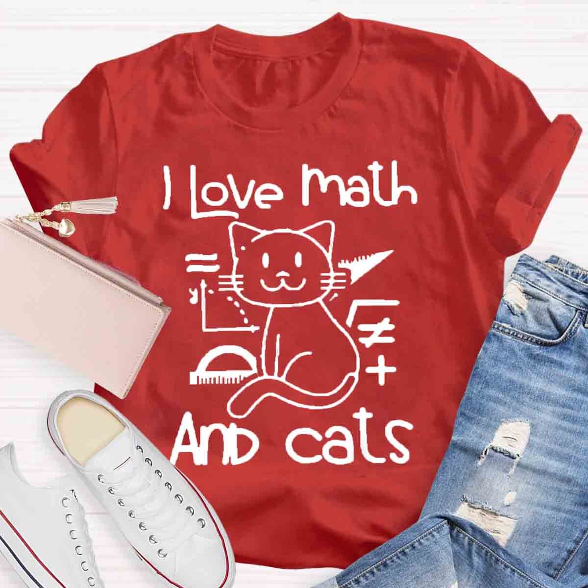 I Love Math And Cats Pet Lover Math Teacher T-Shirt