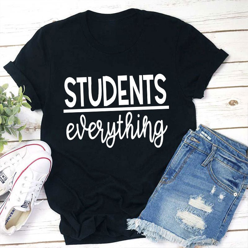 Students Over Everything Teacher T-Shirt