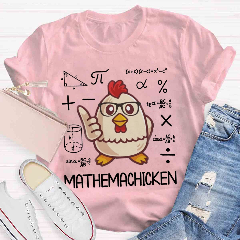 Mathemachicken Funny Math Teacher T-shirt