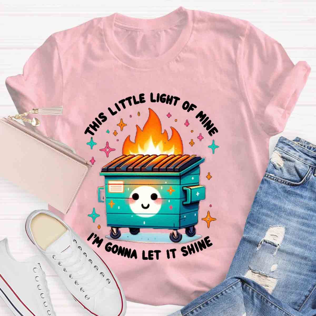 This Little Light Of Mine, I'm Gonna Let It Shine T-Shirt