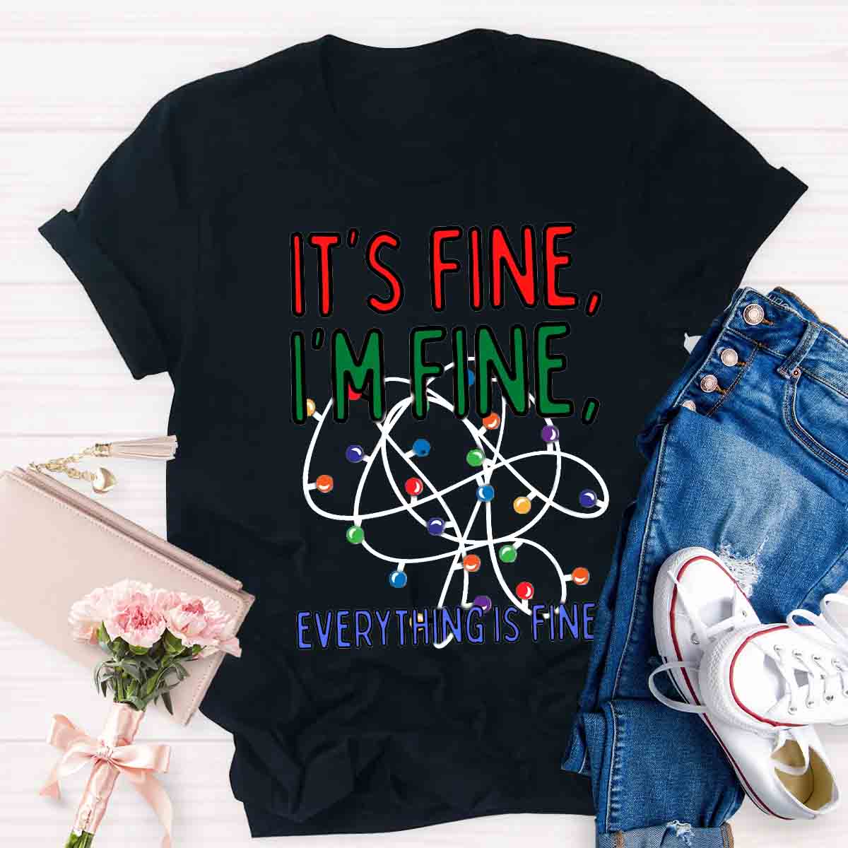 Christmas I'm Fine Everything Is Fine T-shirt