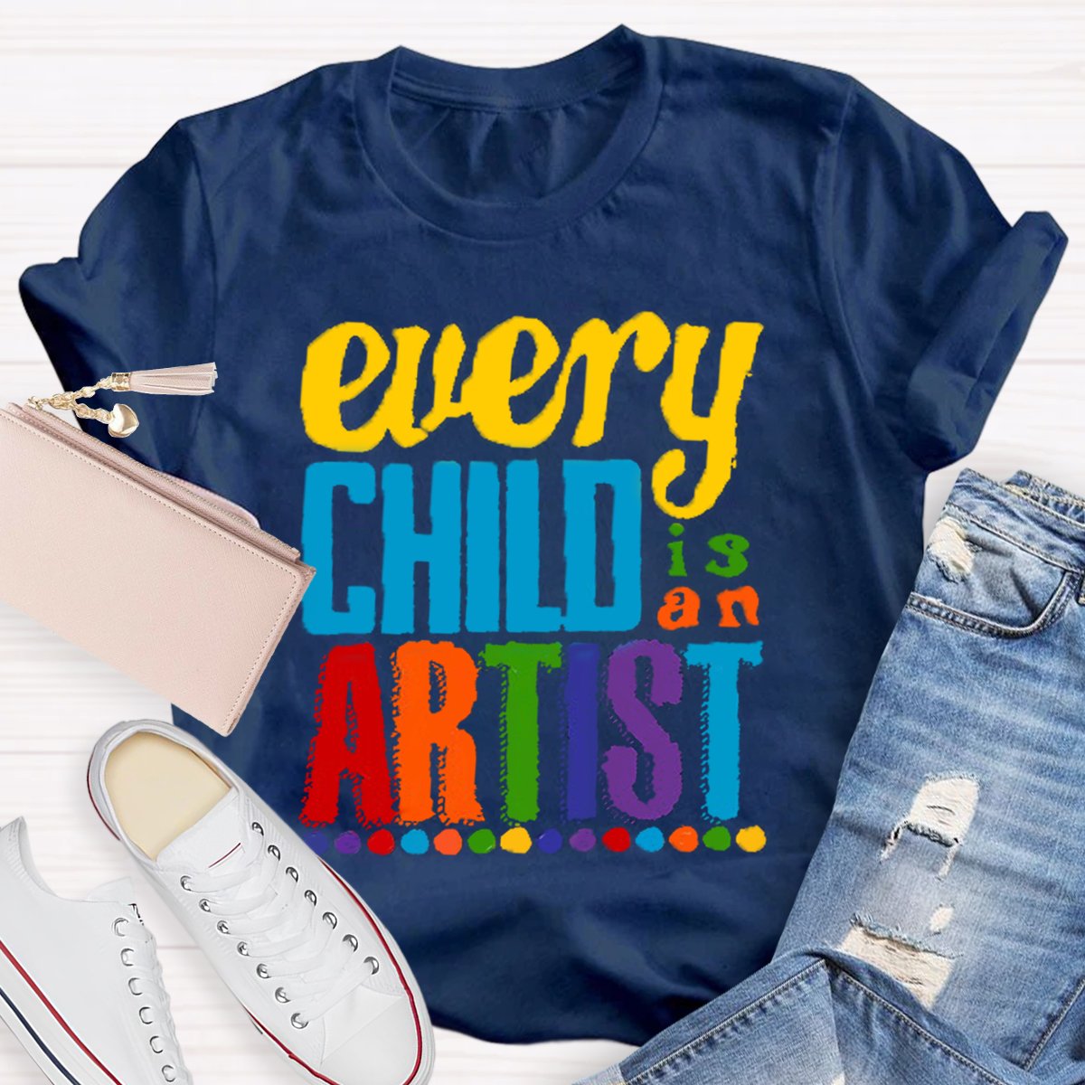 Every Child is an Artist Teachers T-Shirt