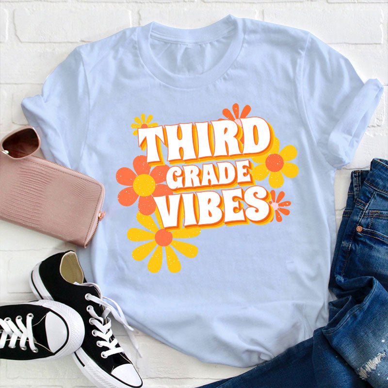 Personalized Third Grade Vibes Flowers Teacher T-Shirt