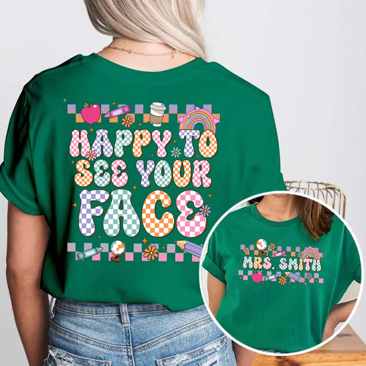 Personalized Name Back To School Happy To See Your Face T-shirt