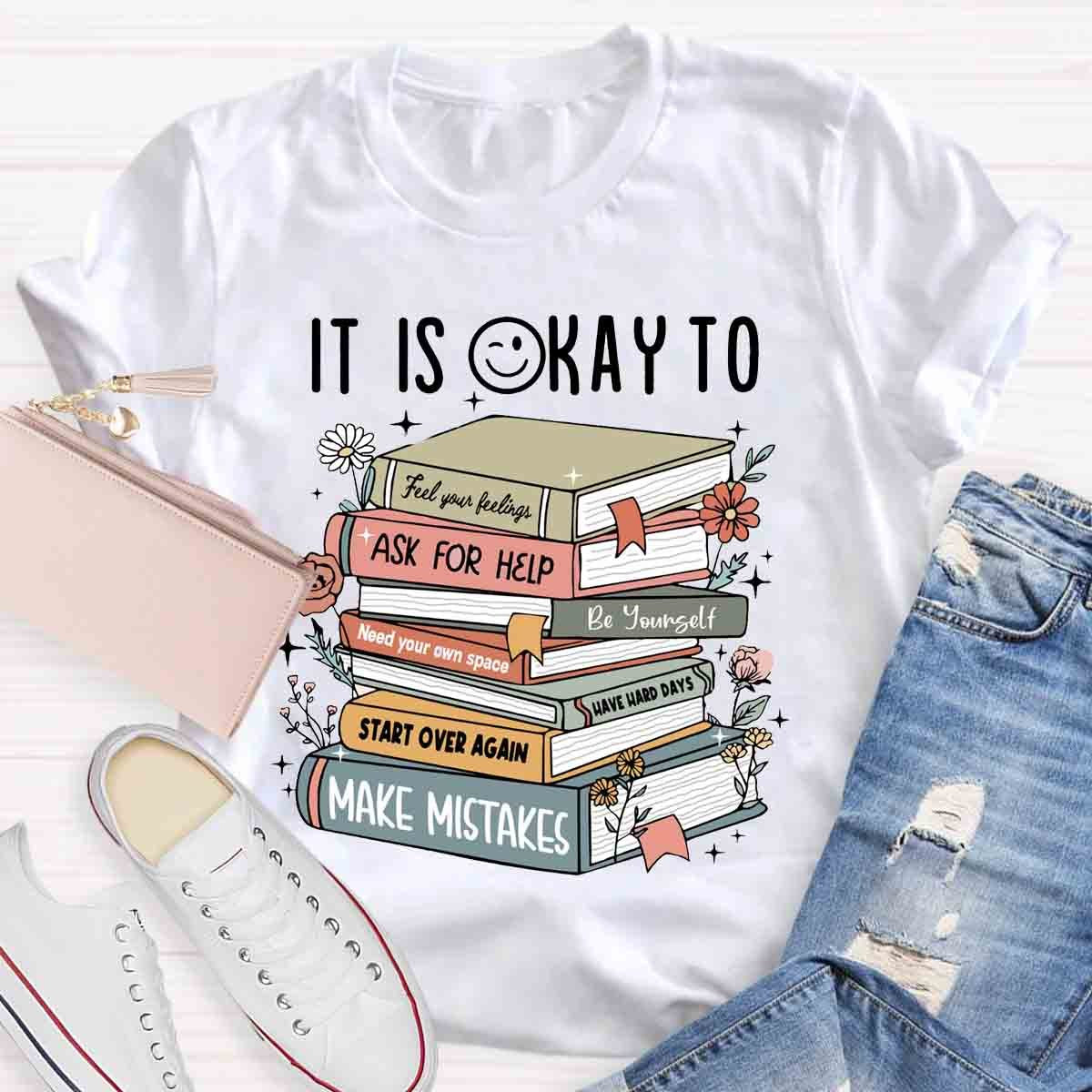 It's OK To Ask For Help T-Shirt