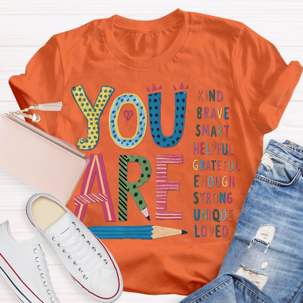 You are Kind Smart Brave Helpful Teacher Affirmation Shirt